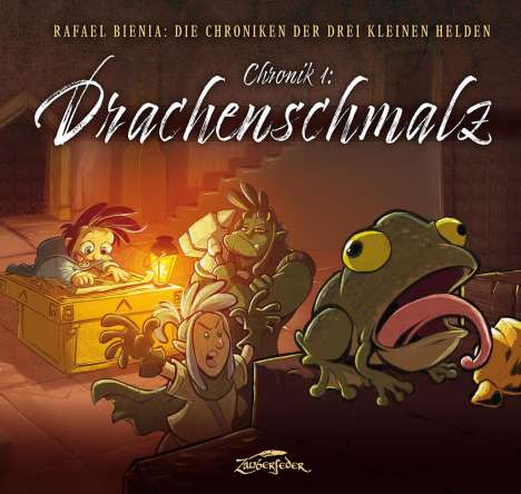 Rafael Bienia: Drachenschmalz (Die Chroniken der drei kleinen Helden, Chronik 1), Buch