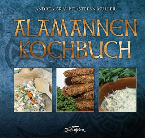 Andrea Gräupel: Alamannen-Kochbuch, Buch