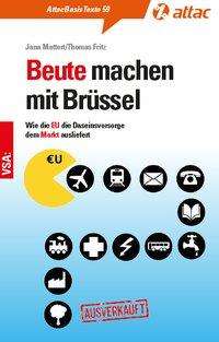 Jana Mattert: Mattert, J: Beute machen mit Brüssel, Buch