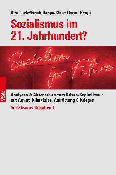 Kim Lucht: Sozialismus im 21. Jahrhundert?, Buch
