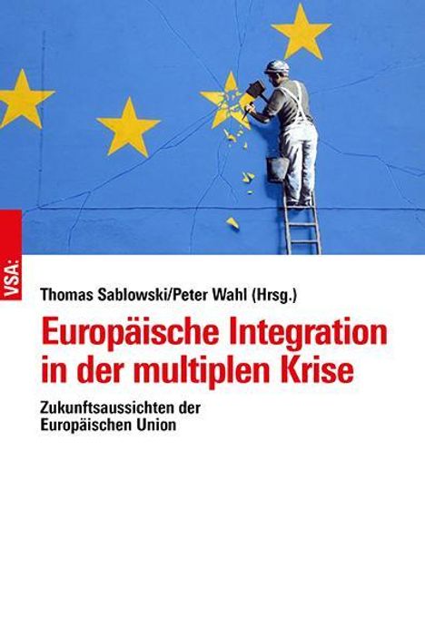 Europäische Integration in der multiplen Krise, Buch