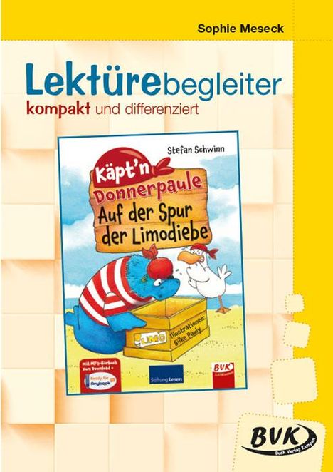 Sophie Meseck: Lektürebegleiter - kompakt und differenziert: Käpt'n Donnerpaule - Auf der Spur der Limodiebe, Buch