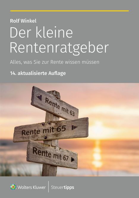 Titel: „Der kleine Rentenratgeber“. Hinweise: Rente mit 63, 65, 67. Sonnenuntergang im Hintergrund, Schildmotiv.