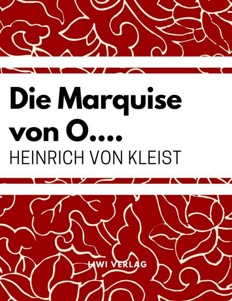 Heinrich von Kleist: Die Marquise von O¿., Buch