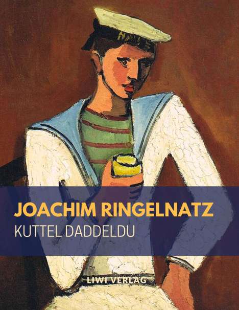 Joachim Ringelnatz: Kuttel Daddeldu oder das schlüpfrige Leid, Buch