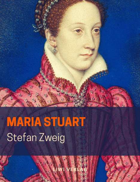 Stefan Zweig: Maria Stuart, Buch
