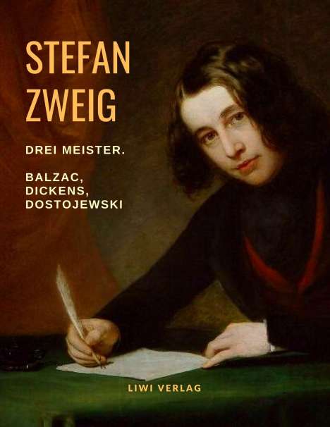 Stefan Zweig: Drei Meister. Balzac ¿ Dickens ¿ Dostojewski, Buch