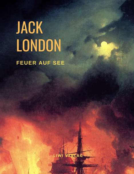 Jack London: Feuer auf See, Buch