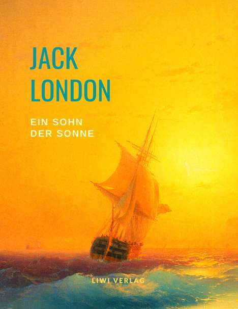 Jack London: Ein Sohn der Sonne, Buch