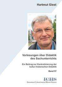Hartmut Giest: Giest, H: Vorlesungen über Didaktik des Sachunterrichts, Buch