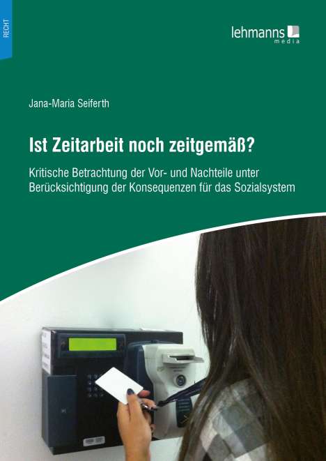 Jana-Maria Seiferth: Ist Zeitarbeit noch zeitgemäß?, Buch