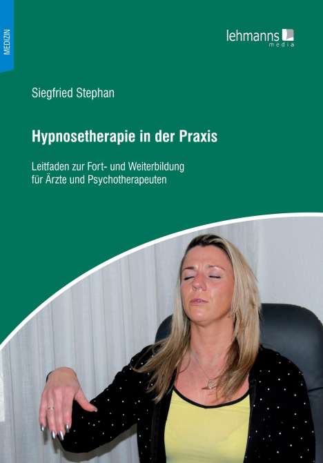 Siegfried Stephan: Hypnosetherapie in der Praxis, Buch
