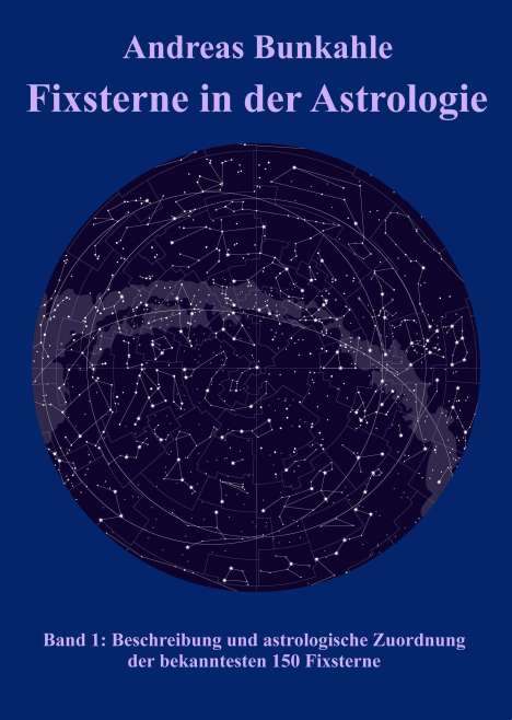 Andreas Bunkahle: Fixsterne in der Astrologie Band 1, Buch