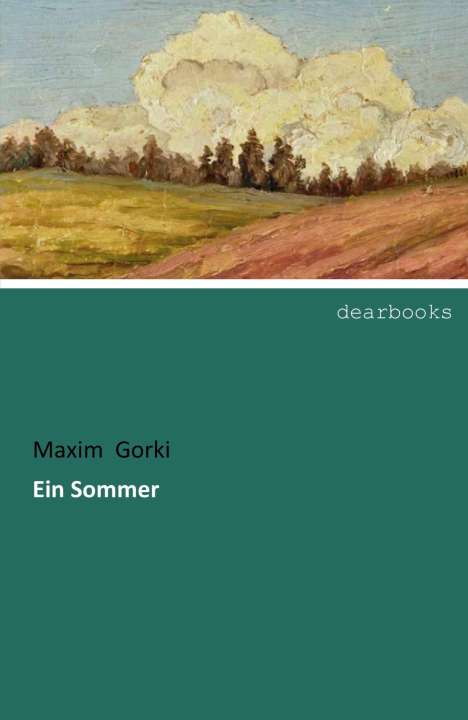 Maxim Gorki: Ein Sommer, Buch