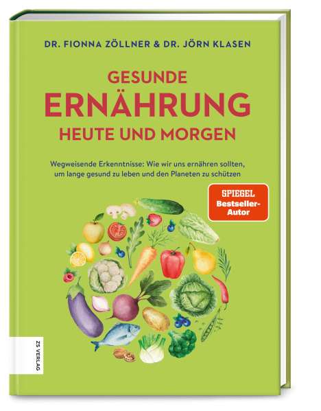 Fionna Zöllner: Gesunde Ernährung heute und morgen, Buch