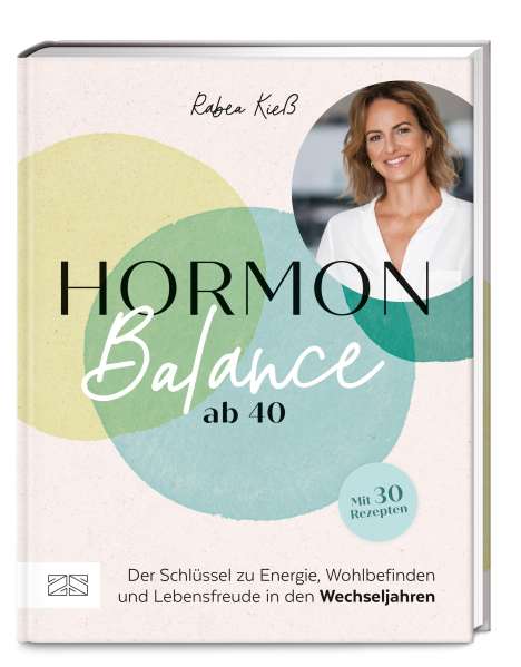 Rabea Kieß: Hormon-Balance ab 40, Buch