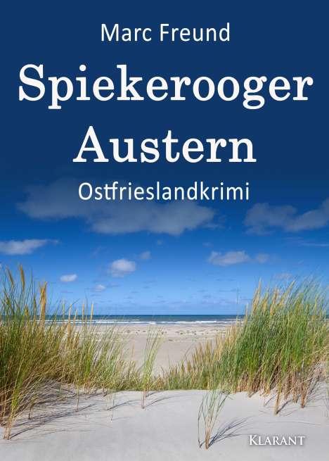 Marc Freund: Spiekerooger Austern. Ostfrieslandkrimi, Buch