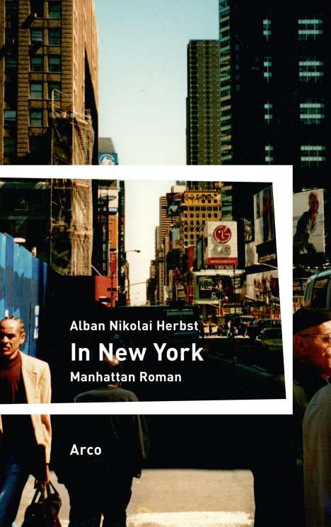 Alban Nikolai Herbst: In New York, Buch