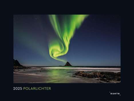 Polarlichter - KUNTH Wandkalender 2025, Kalender