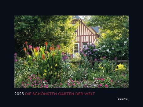 Die schönsten Gärten der Welt - KUNTH Wandkalender 2025, Kalender