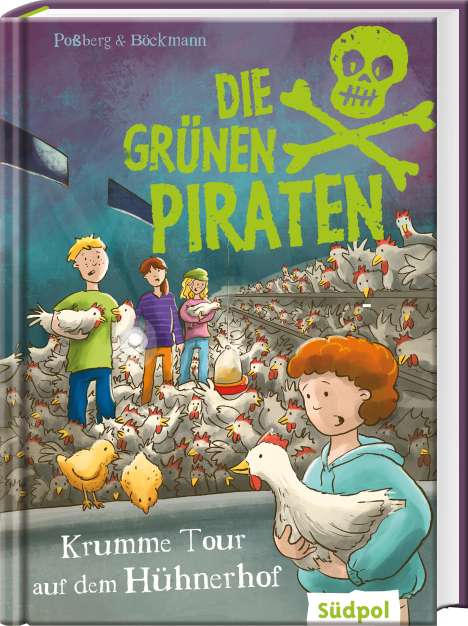 Andrea Poßberg: Die Grünen Piraten - Krumme Tour auf dem Hühnerhof, Buch