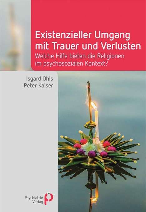 Isgard Ohls: Ohls, I: Existenzieller Umgang mit Trauer und Verlusten, Buch