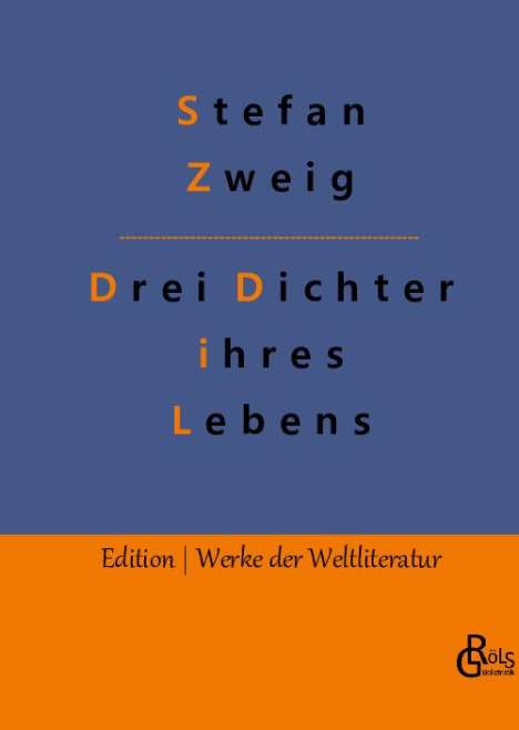 Stefan Zweig: Drei Dichter ihres Lebens, Buch