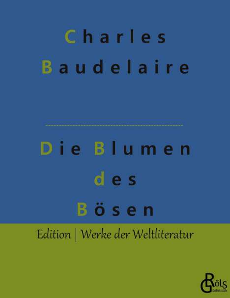 Charles Baudelaire: Die Blumen des Bösen, Buch