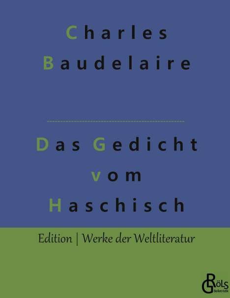 Charles Baudelaire: Das Gedicht vom Haschisch, Buch