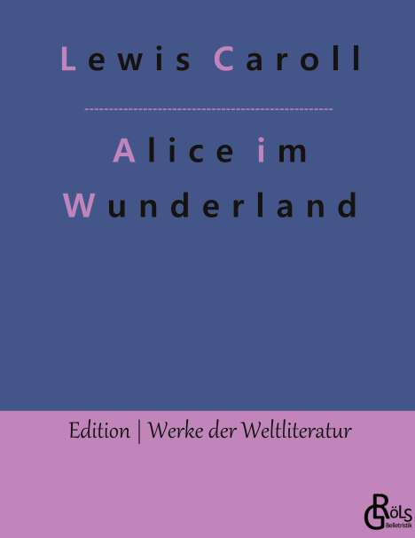 Lewis Caroll: Alice im Wunderland, Buch