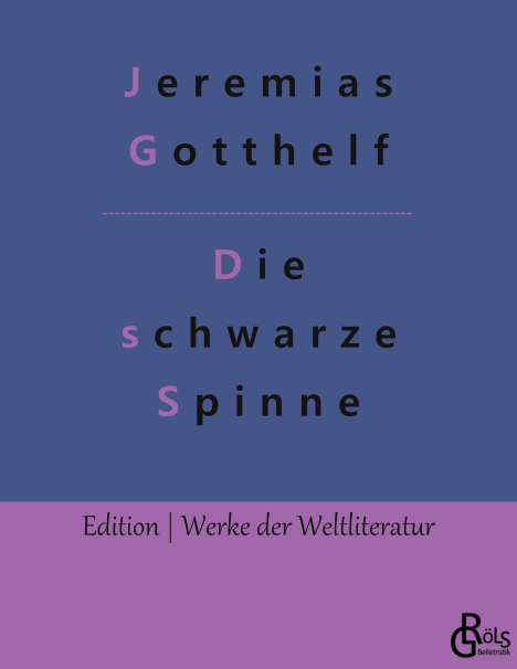 Jeremias Gotthelf: Die schwarze Spinne, Buch