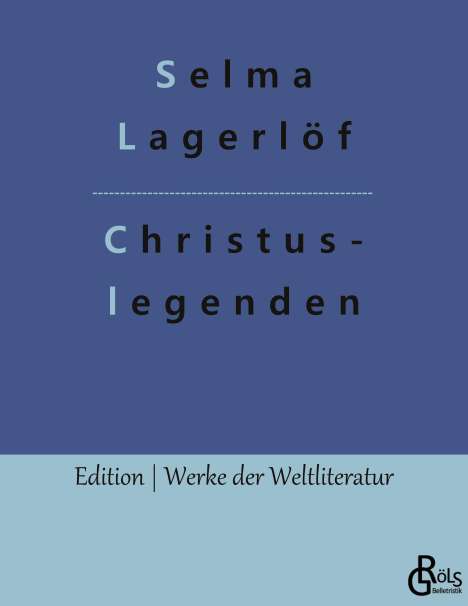 Selma Lagerlöf: Christuslegenden, Buch