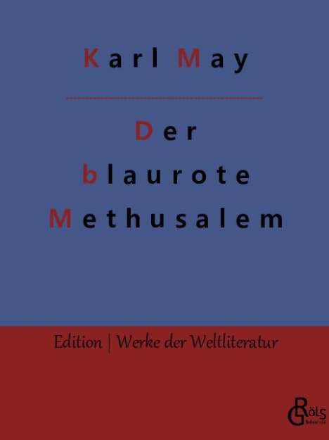 Karl May: Der blaurote Methusalem, Buch