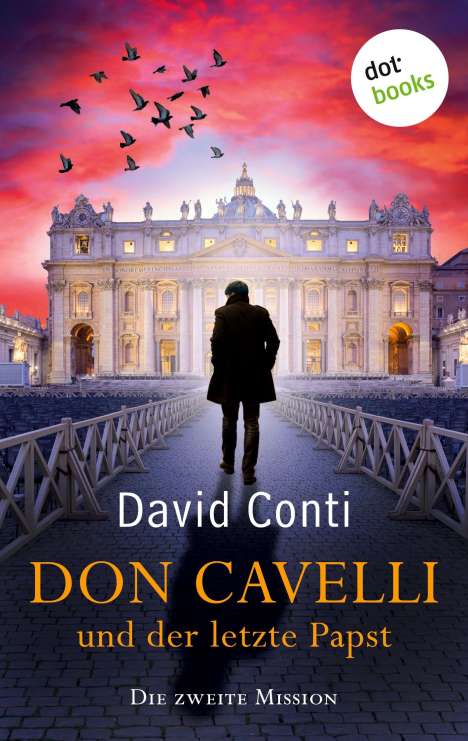 David Conti: Don Cavelli und der letzte Papst - Die zweite Mission, Buch