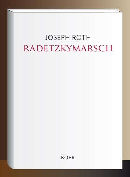 Joseph Roth: Radetzkymarsch, Buch