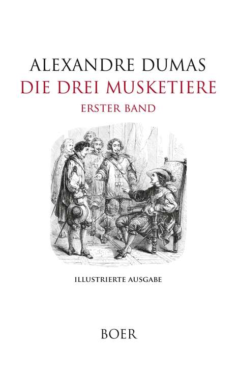 Alexandre Dumas: Die drei Musketiere Band 1, Buch