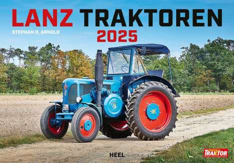 Stephan R. Arnold: Lanz Traktoren Kalender 2025, Kalender