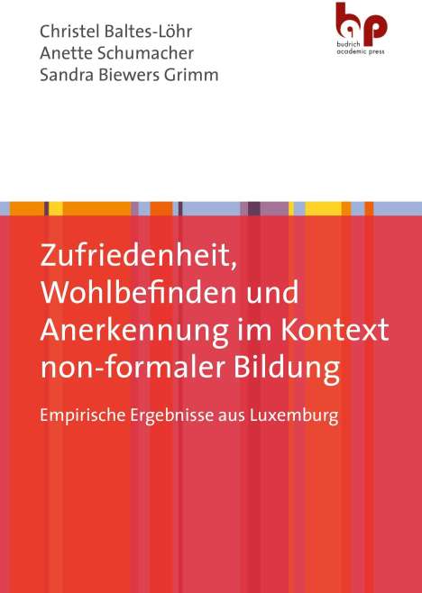 Christel Baltes-Löhr: Zufriedenheit, Wohlbefinden und Anerkennung im Kontext non-formaler Bildung, Buch