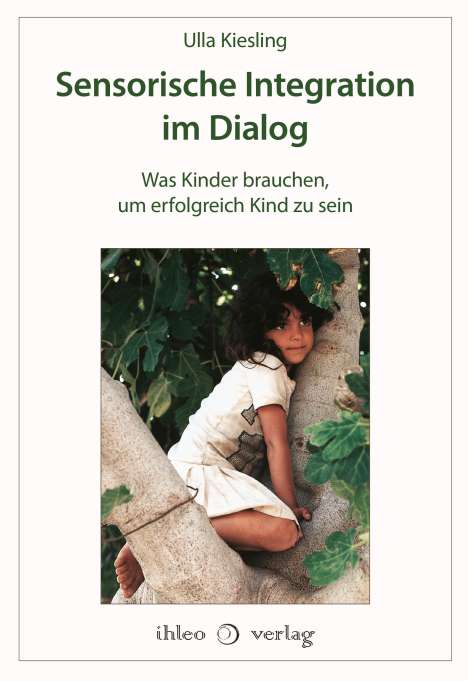 Ulla Kiesling: Sensorische Integration im Dialog, Buch