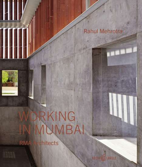 Rahul Mehrotra: Mehrotra, R: Working in Mumbai, Buch