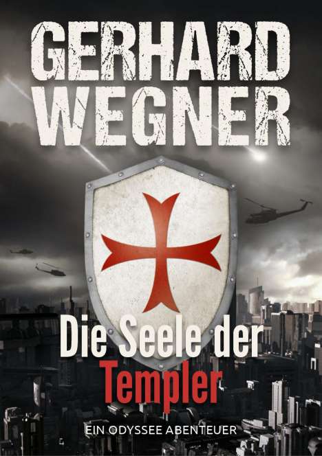 Gerhard Wegner: Die Seele der Templer, Buch