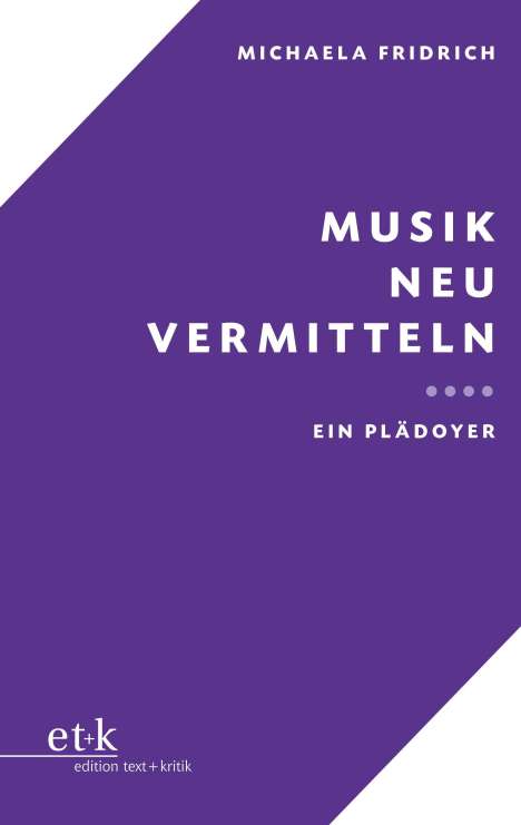 Michaela Fridrich: Musik neu vermitteln, Buch