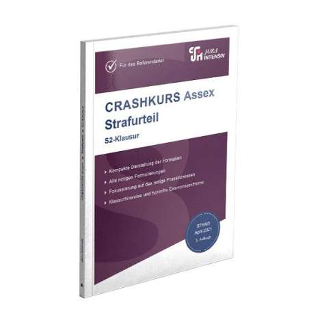 Dirk Schweinberger: CRASHKURS Assex Strafurteil - S2-Klausur, Buch