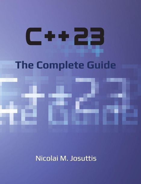 "C++23 The Complete Guide" und "Nicolai M. Josuttis" auf blauem Hintergrund. Verpixelte Grafikelemente.