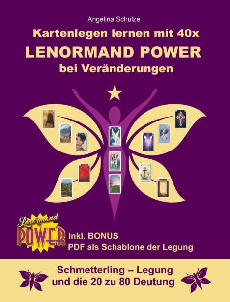 Angelina Schulze: Kartenlegen lernen mit 40x Lenormand Power bei Veränderungen, Buch