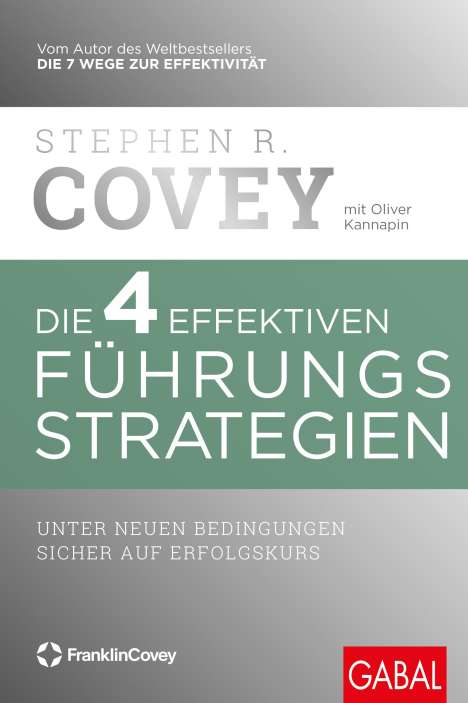 Stephen R. Covey: Die 4 effektiven Führungsstrategien, Buch