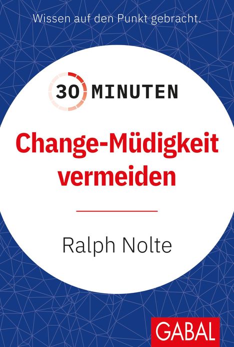 Ralph Nolte: 30 Minuten Change-Müdigkeit vermeiden, Buch