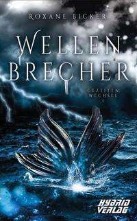 Roxane Bicker: Bicker, R: Wellenbrecher, Buch