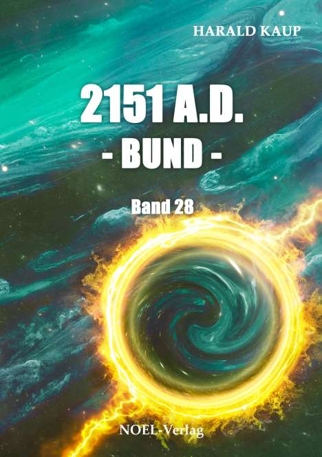 Harald Kaup: Kaup, H: 2151 A.D. - Bund -, Buch