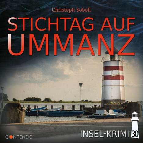 Christoph Soboll: Insel-Krimi 30 - Stichtag auf Ummanz, CD